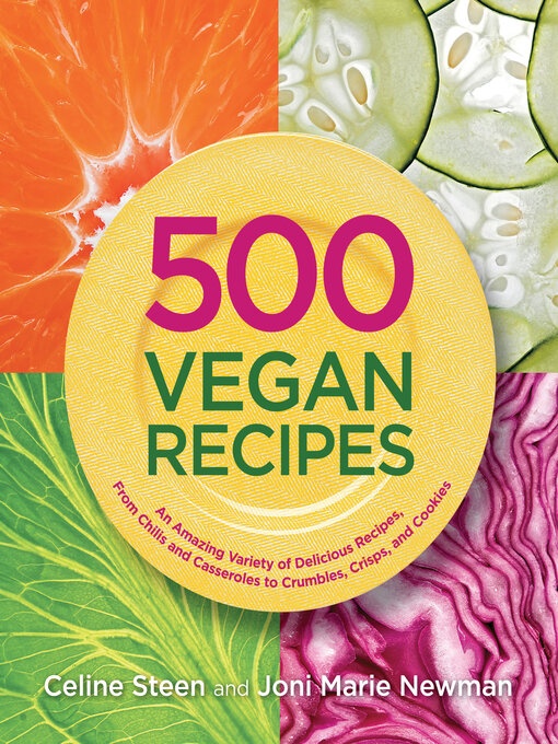 Title details for 500 Vegan Recipes by Celine Steen - Available